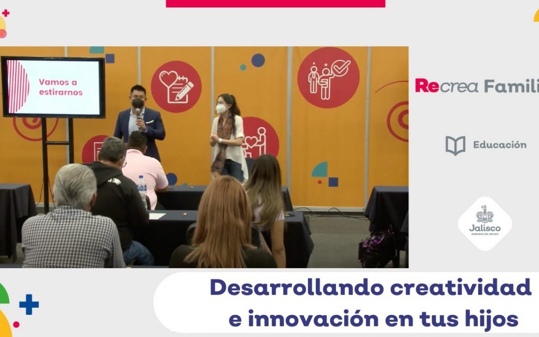 Desarrollando creatividad e innovación en tus hijos