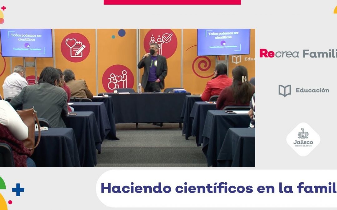 Haciendo cientificos en la familia