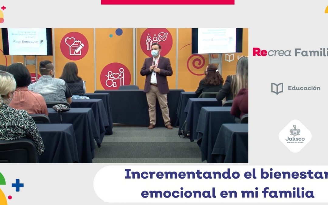 Incrementando el bienestar emocional en mi familia