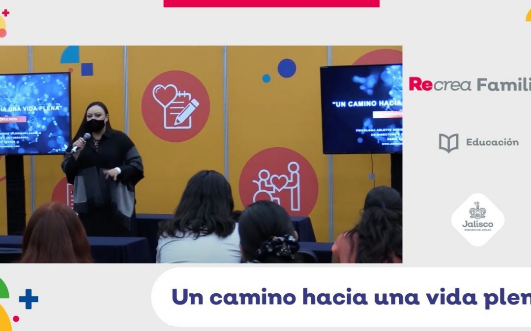 “Un camino hacia una vida plena”.