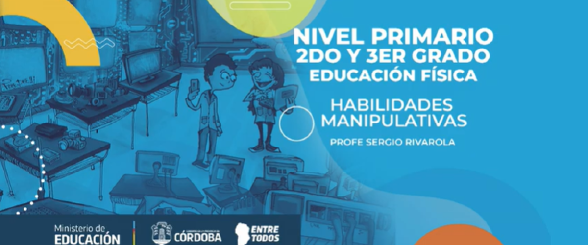 2254_Habilidades-manipulativas-Educacion-fisica_Tu-escuela-en-casa