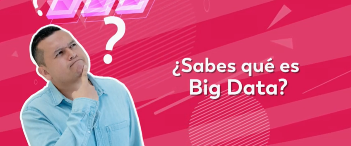 2622_Sabes-que-es-Big-Data