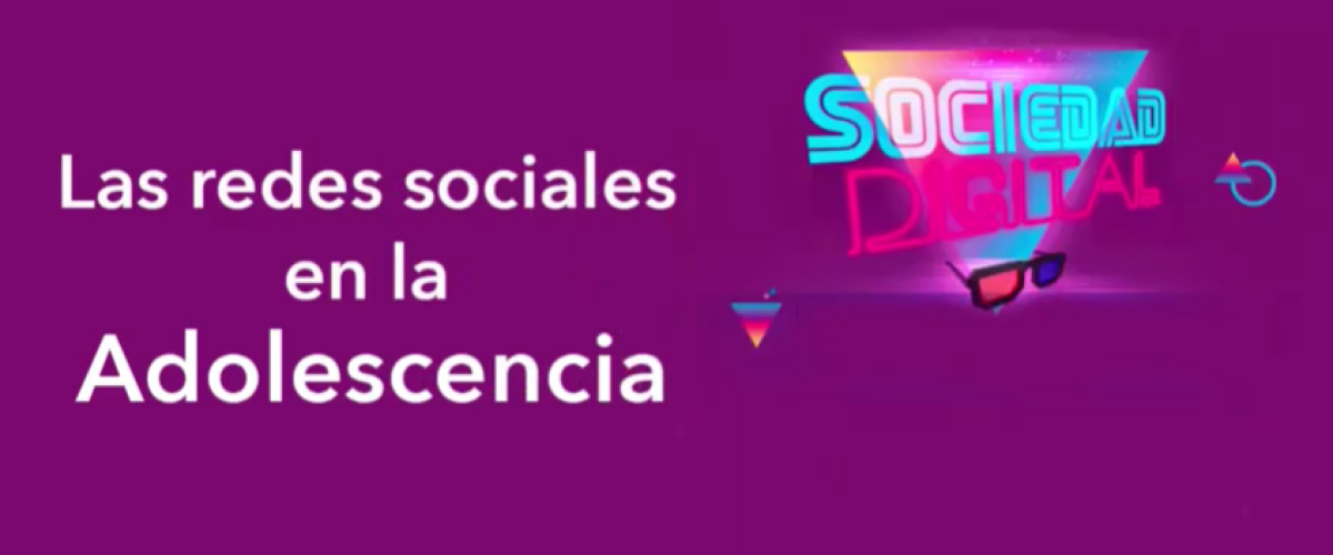 3132_Sociedad-Digital-y-Adolescencia-Redes-sociales-_2