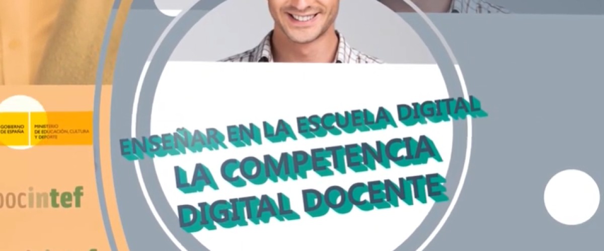 3736_Trailer-de-Ensenar-en-la-escuela-digital-la-Competencia-Digital-Docente-EscuelaCDD