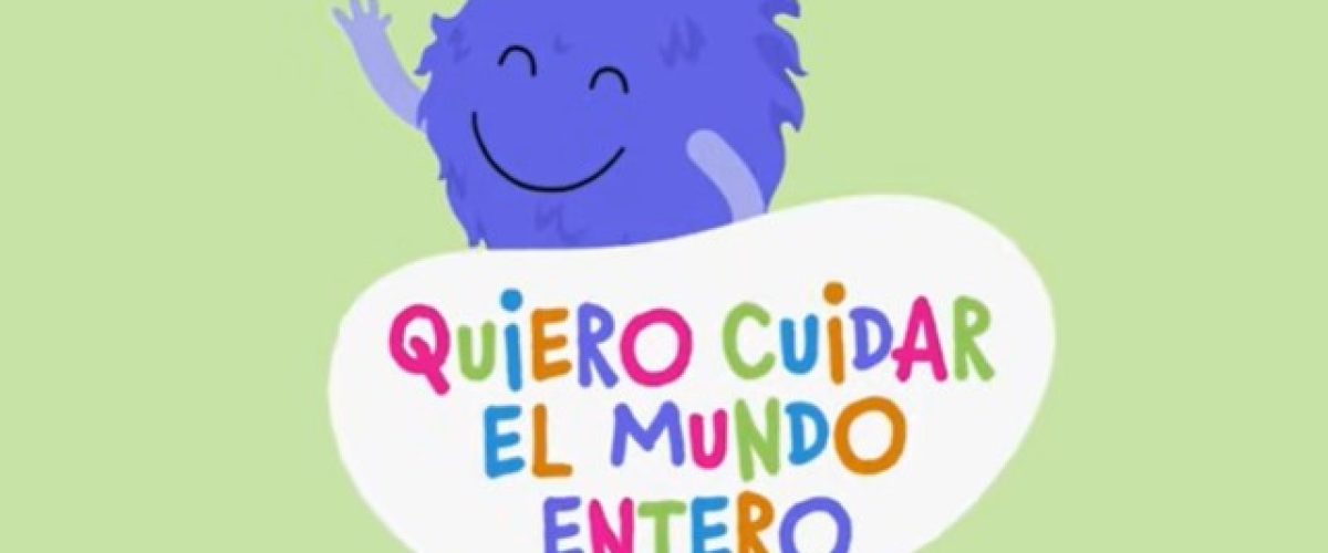 7619_Quiero Cuidar el Mundo Entero_Canción Infantil_Colección_Cuido