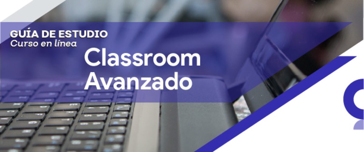 COVER_GUIA_GOOGLE_CLASSROOM_AVANZADO